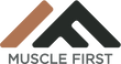 Muscle First
