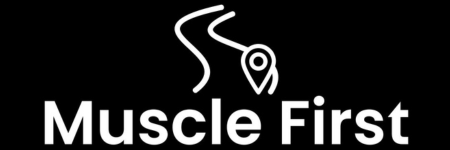 Muscle First